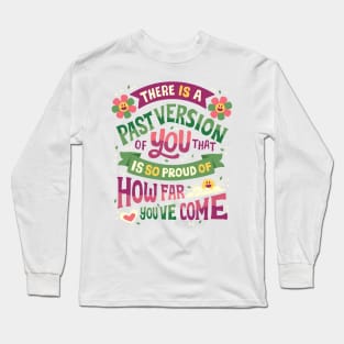 Past Version of You Long Sleeve T-Shirt